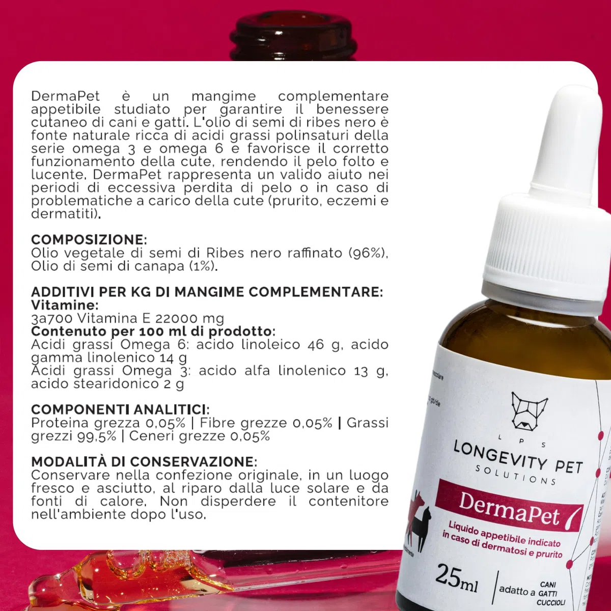 DermaPet Integratore Dermatite per Cute Cani e Gatti | Lenitivo Anti Rossore Naturale con Olio di Ribes | Prurito Cane e Gatto | 25ml | Integratori Olio contro Dermatiti Made in Italy | Longevity Pet