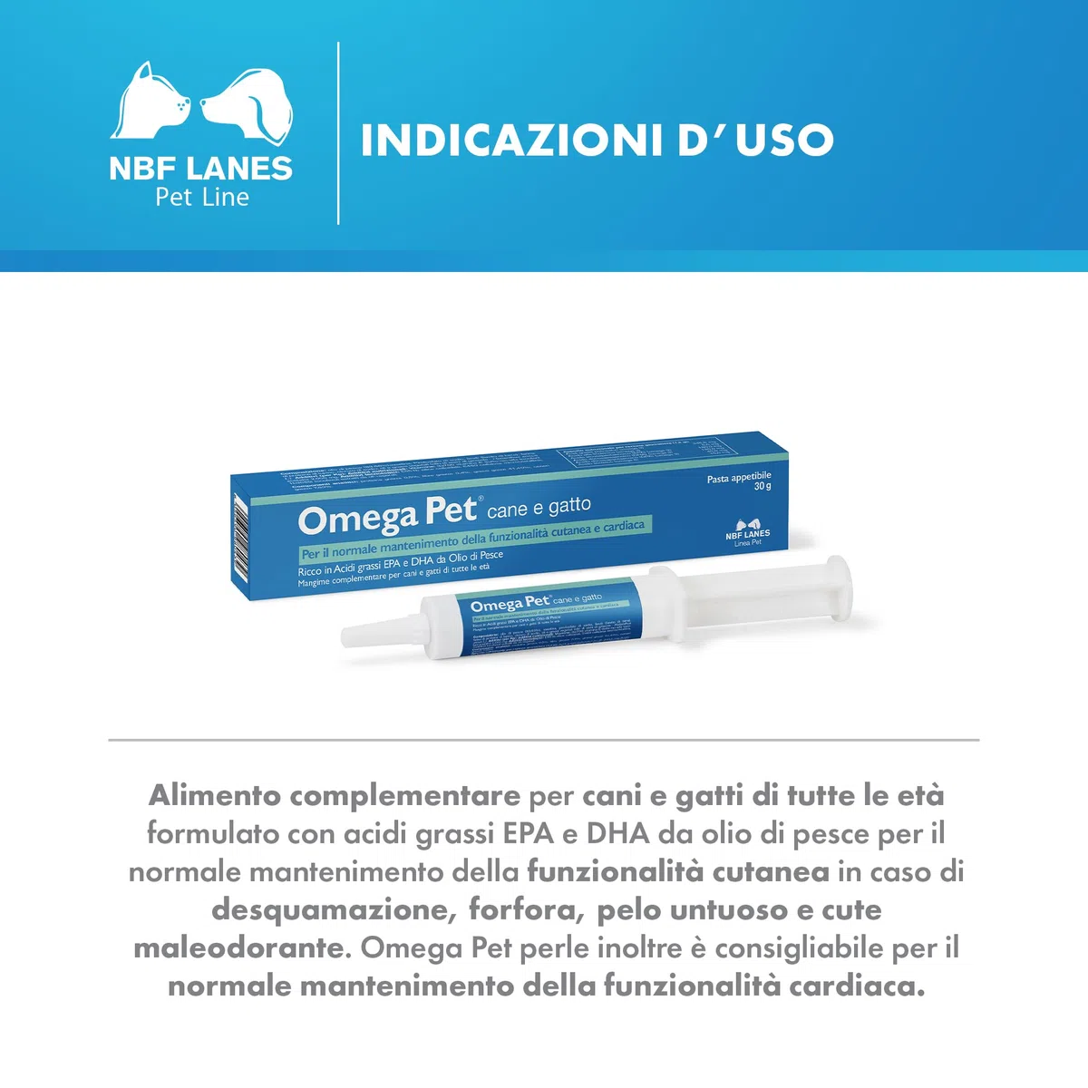 NBF Lanes | Omega Pet Cane e Gatto, Pasta Appetibile 30 g, per il Normale Mantenimento della Funzionalità Cutanea e Cardiaca