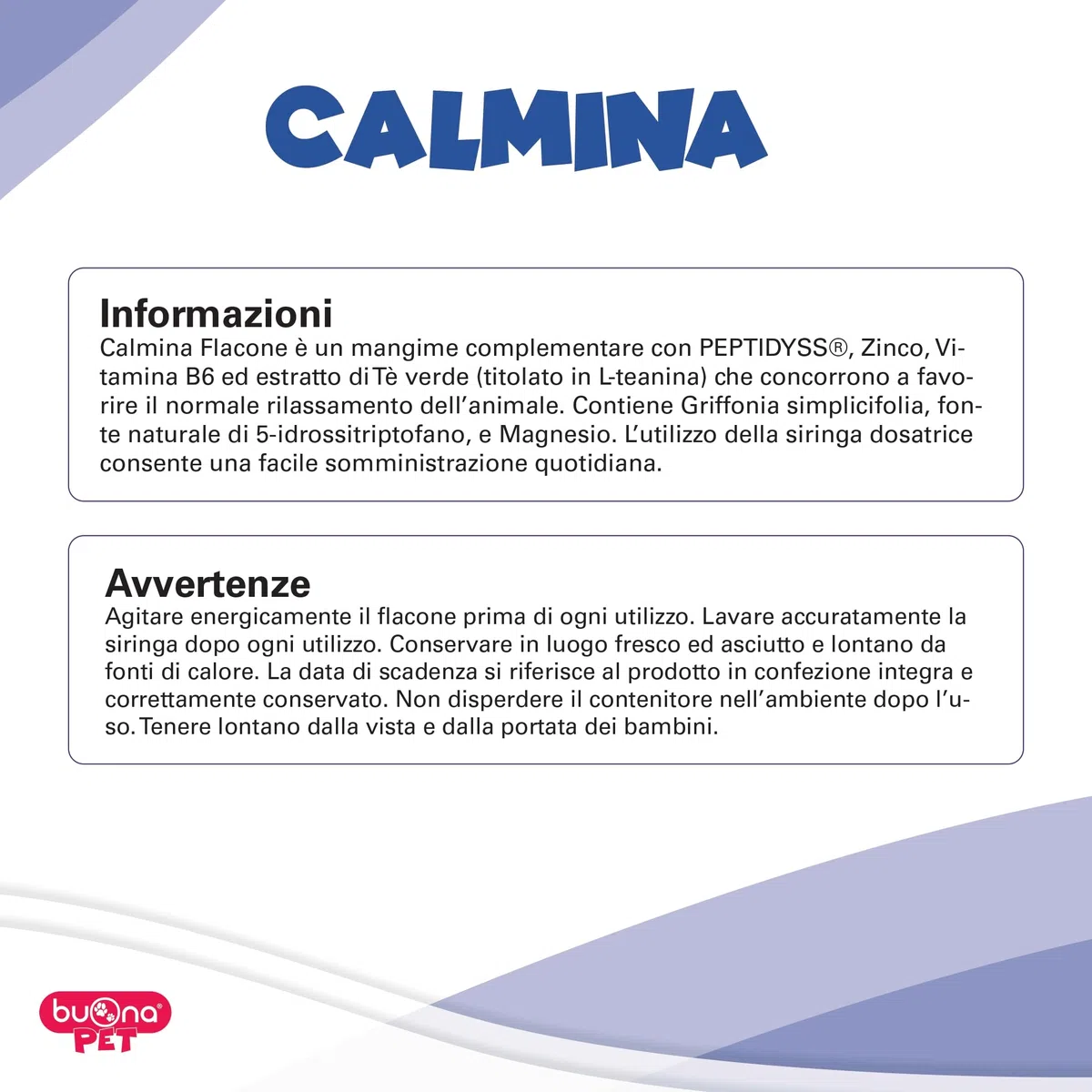 Buona Pet Calmina Mangime Complementare 60g con Siringa, Calmante per Cani e Gatti con Peptidyss®, Zinco, Vitamina B6, tè Verde e Griffonia, Rilassante per Cani e Gatti, Made in Italy